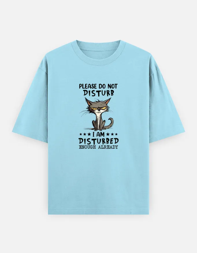 Please Do Not Disturb Grumpy Cat Unisex Oversized T-Shirt