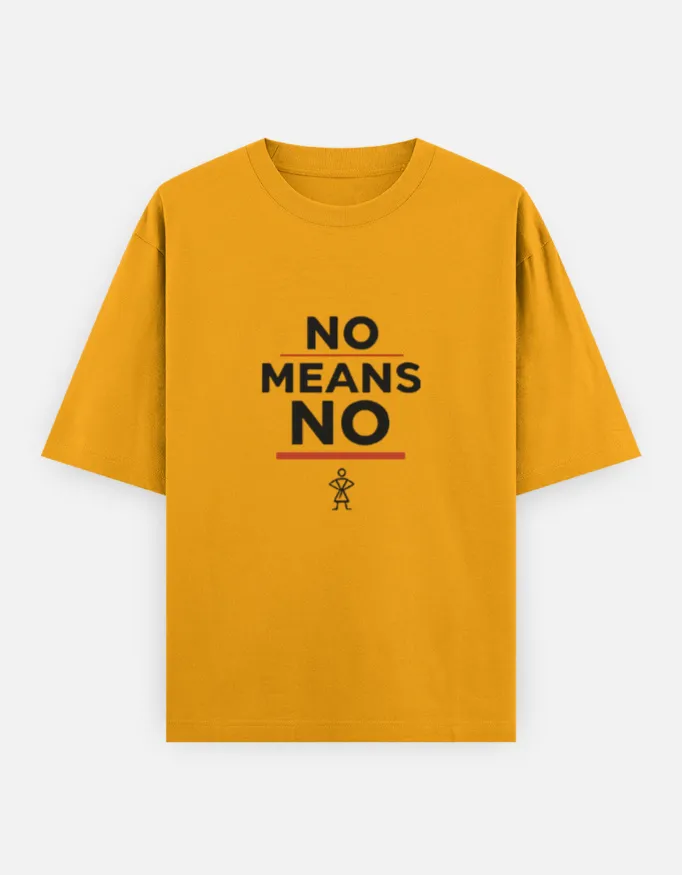No Means No Oversized T-Shirt 3